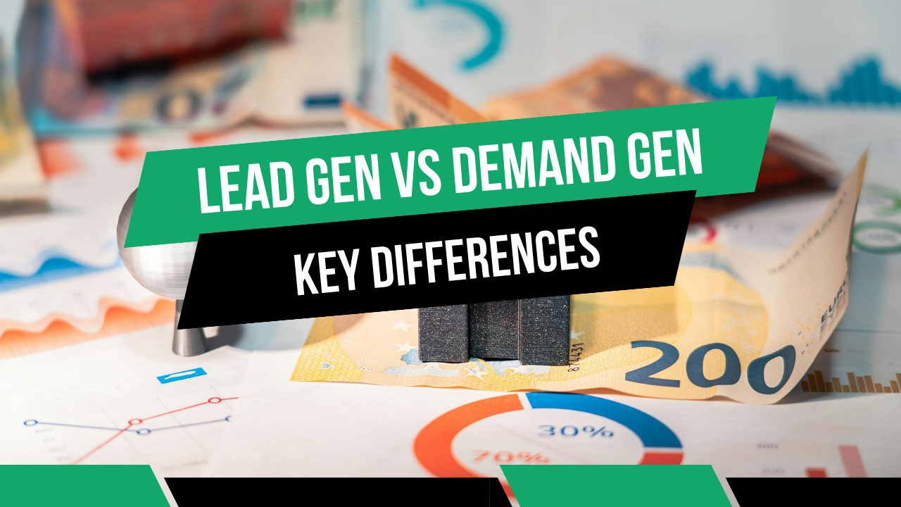 Lead Gen Vs demand gen